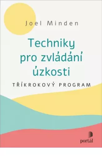 Techniky pro zvládání úzkosti