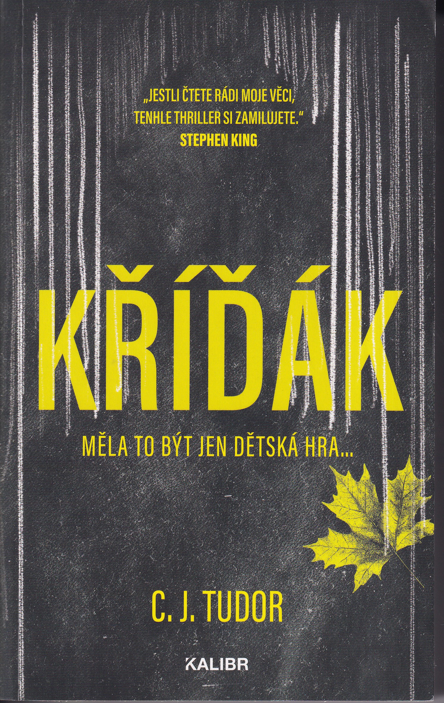 Kříďák, C.J. Tudor