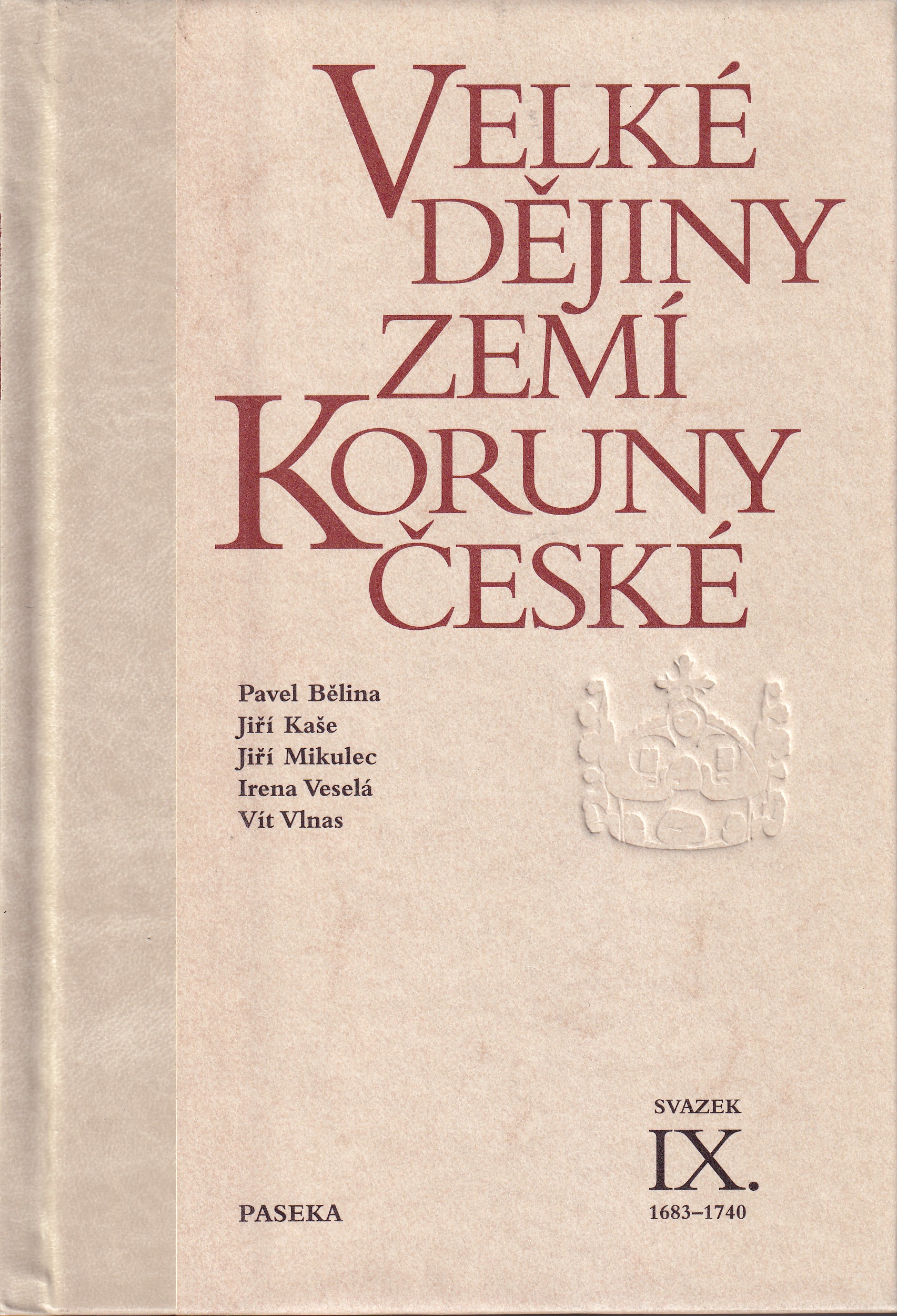 Velké dějiny zemí Koruny české, svazek IX.  1683 - 1740