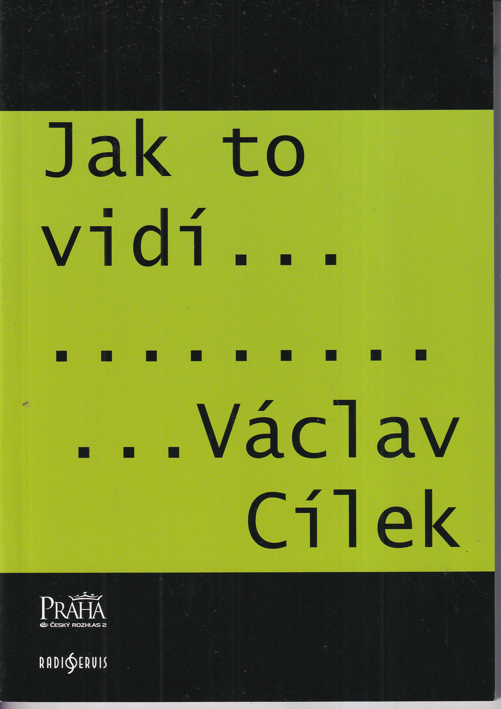Jak to vidí - Václav Cílek