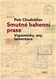 Smutné bahenní prase Vzpomínky, sny, lamentace