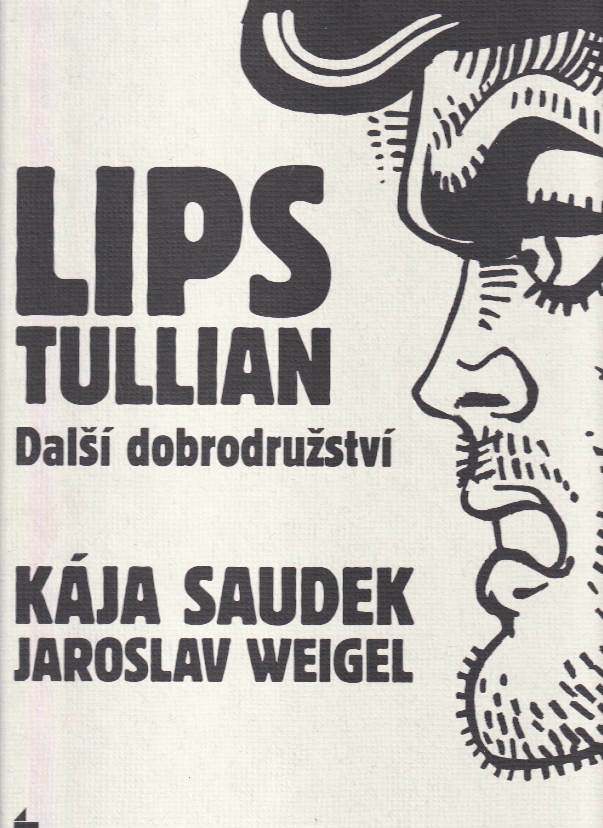Lips Tullian : další dobrodružství