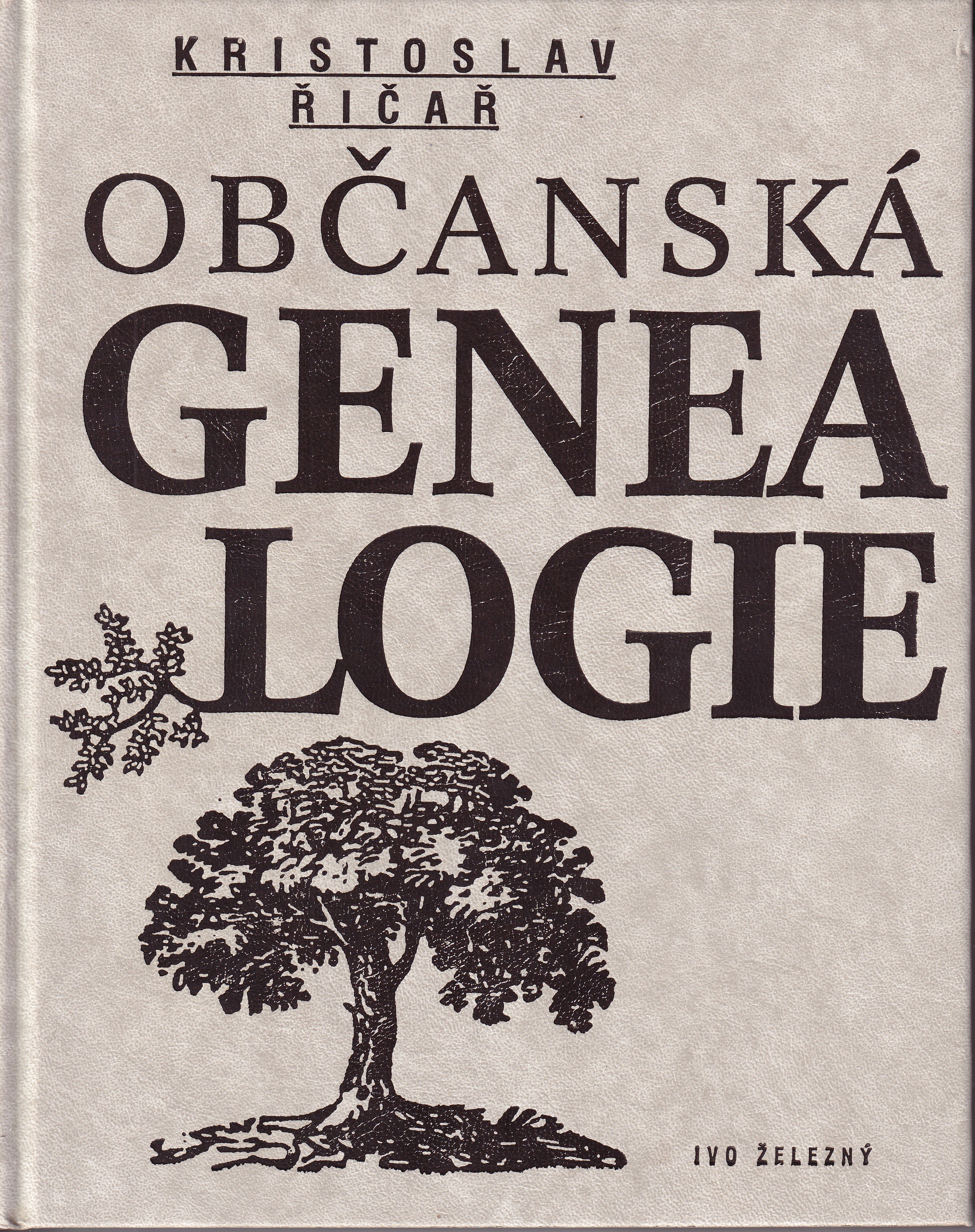 Občanská genealogie : základy rodopisné práce Řičař