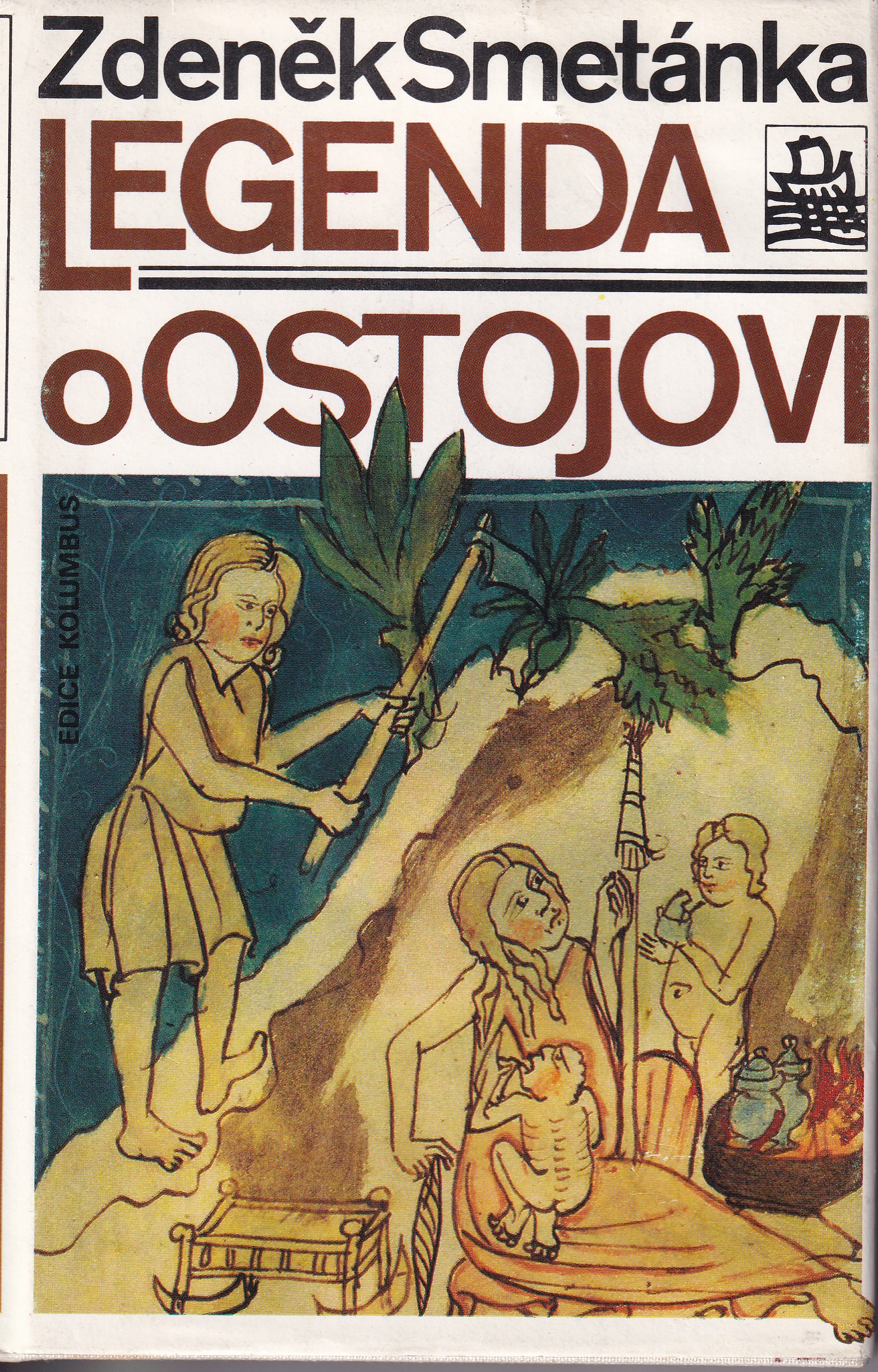 Legenda o Ostojovi : archeologie obyčejného života v raně středověkých Čechách