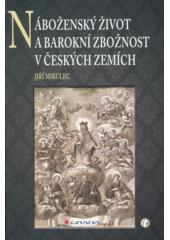 Náboženský život a barokní zbožnost v českých zemích