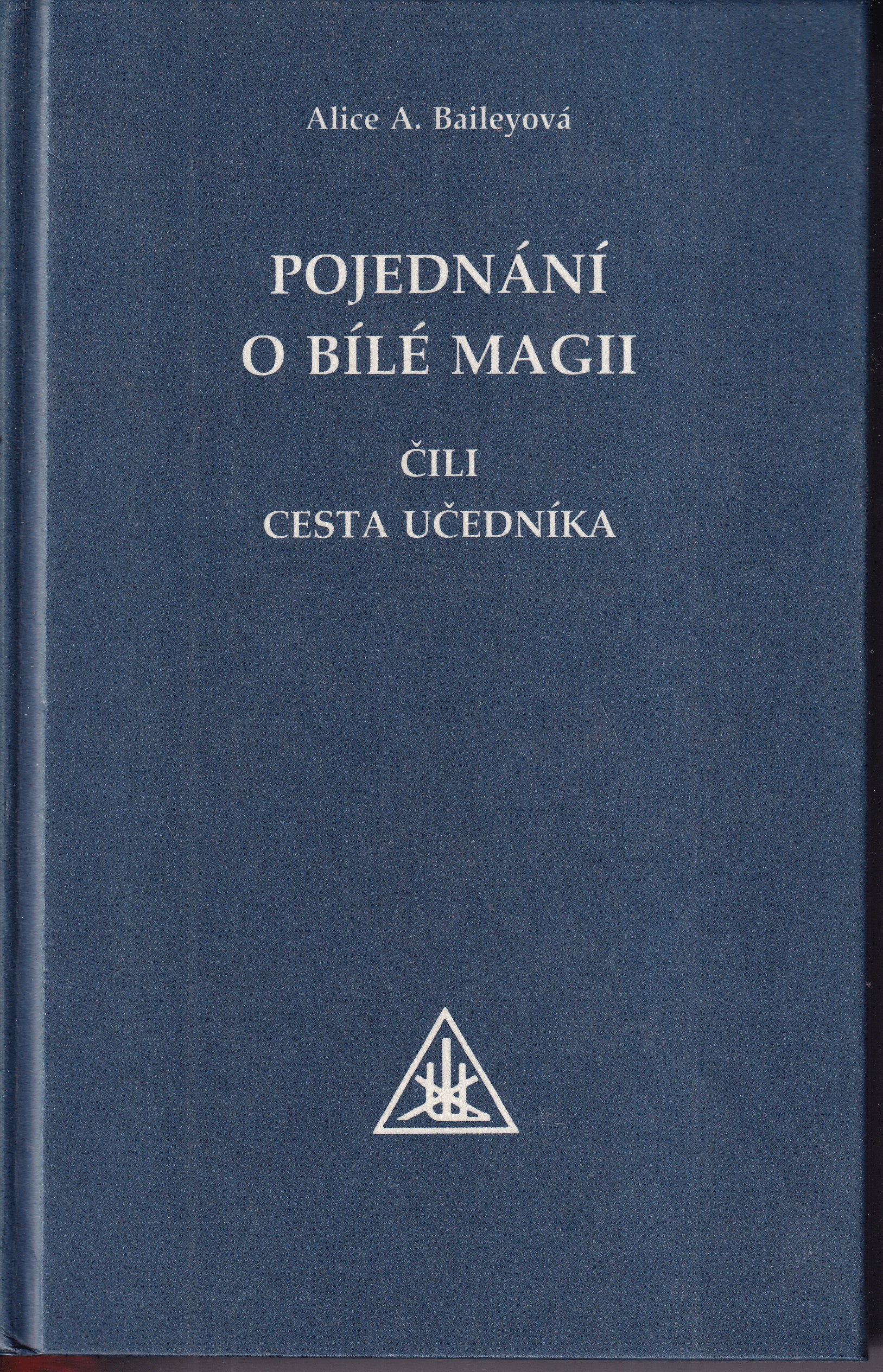 Pojednání o bílé magii, čili, Cesta učedníka