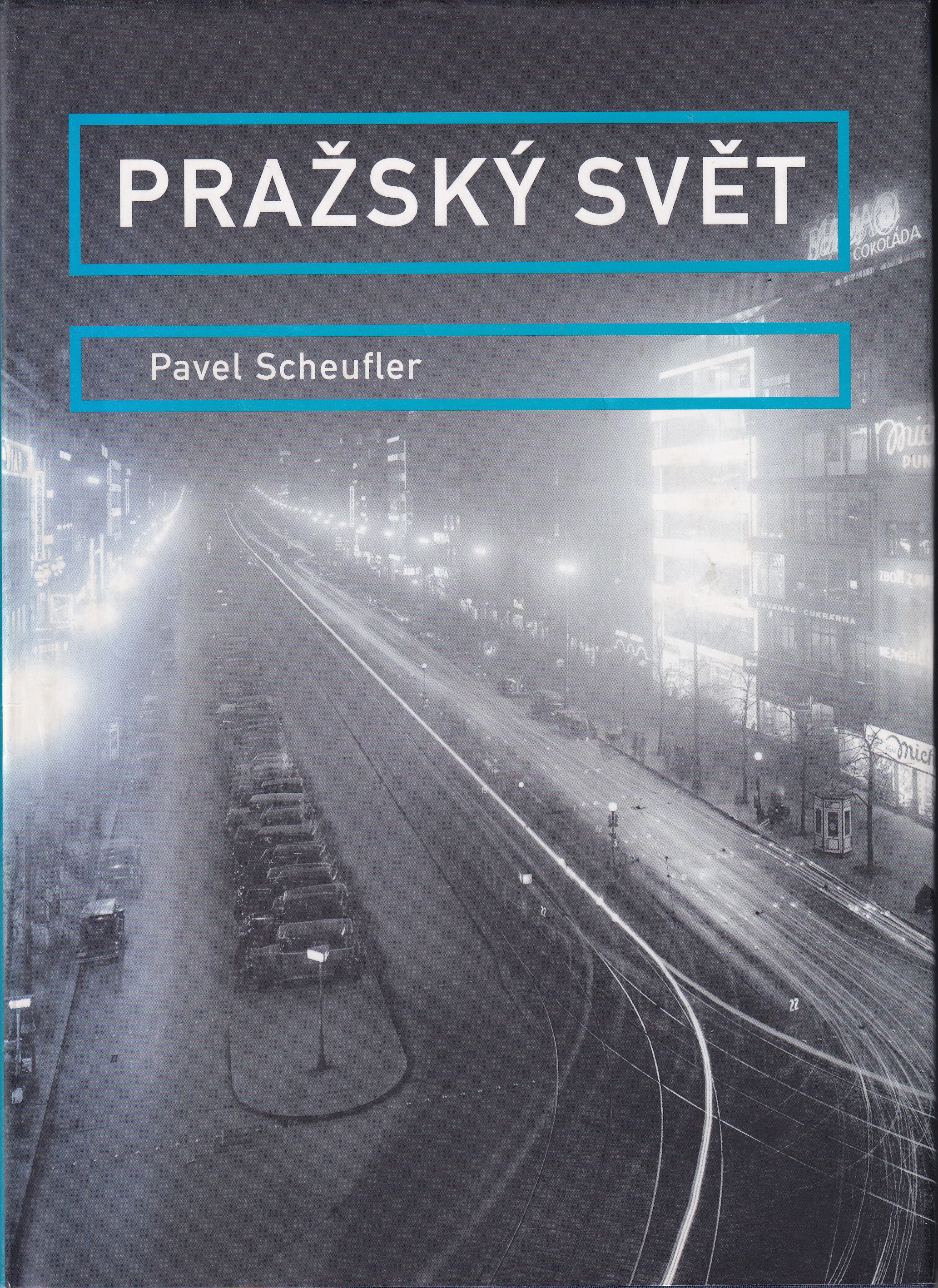 Pražský svět  Pavel Scheufler