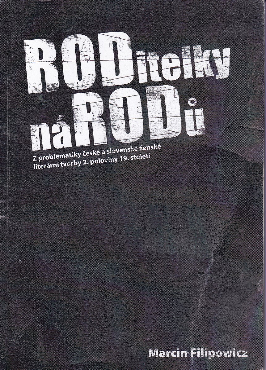Roditelky národů : z problematiky české a slovenské ženské literární tvorby 2. poloviny 19. století