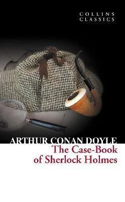 The Case-Book of Sherlock Holmes 