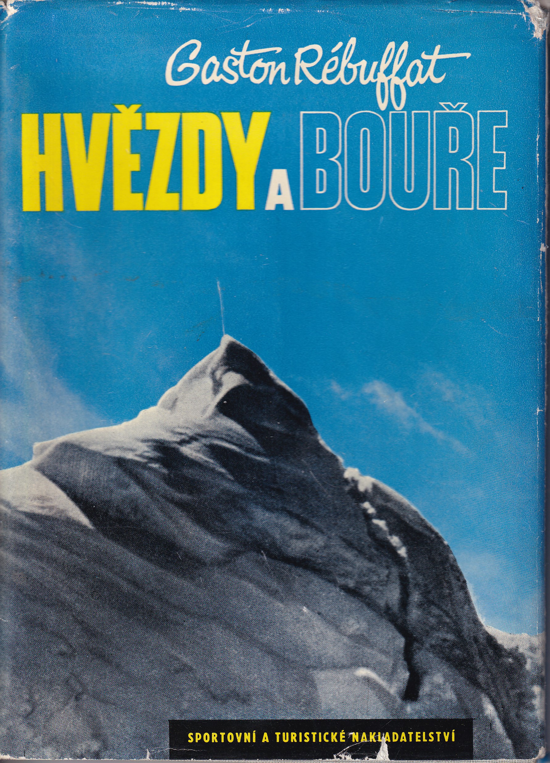 Hvězdy a bouře  šest severních stěn  Gaston Rébuffat