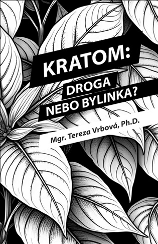 Kratom: Droga nebo bylinka? 