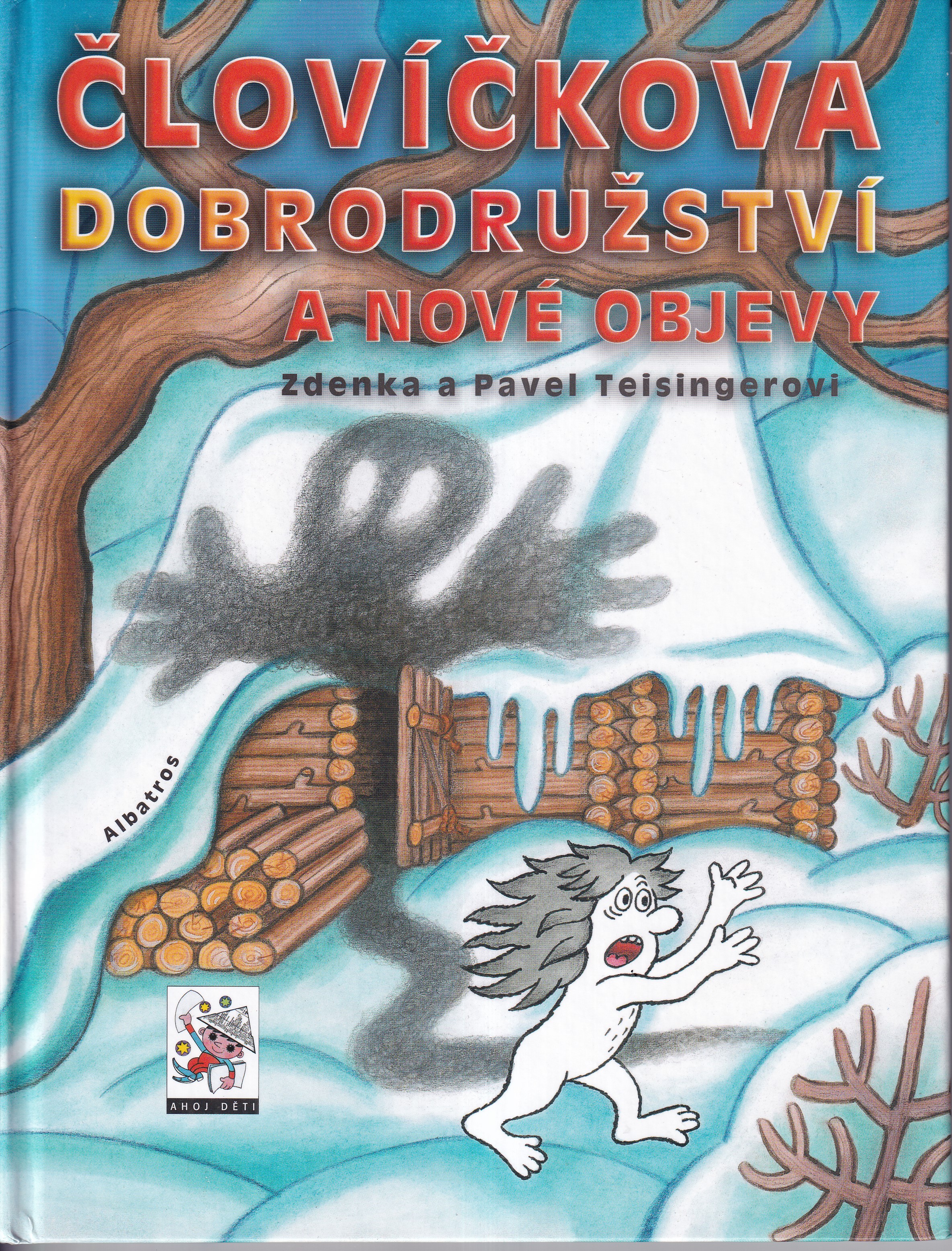 Človíčkova dobrodružství a nové objevy