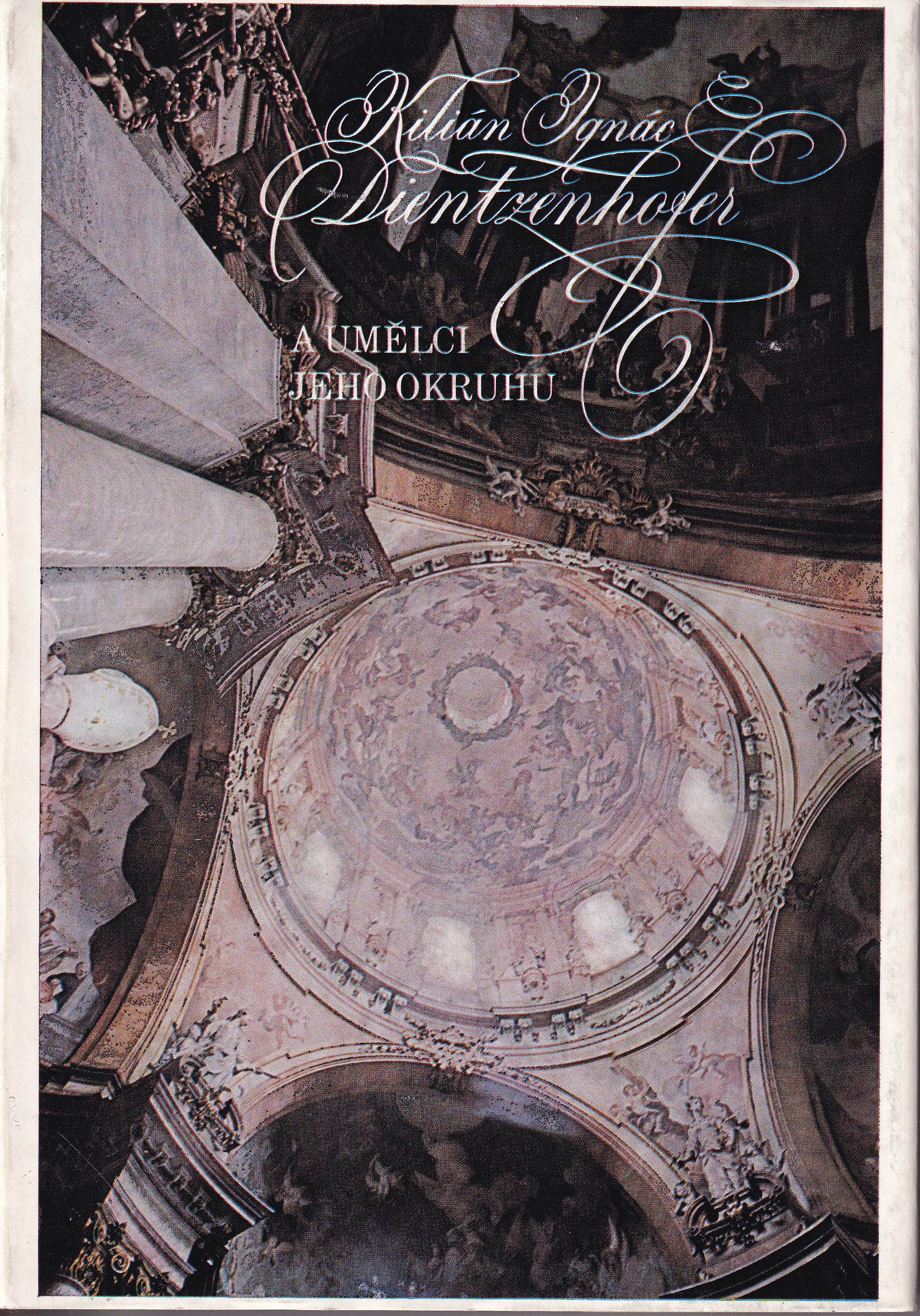 Kilián Ignác Dientzenhofer a umělci jeho okruhu : Praha, Valdštejnská jízdárna listopad 1989 - leden 1990