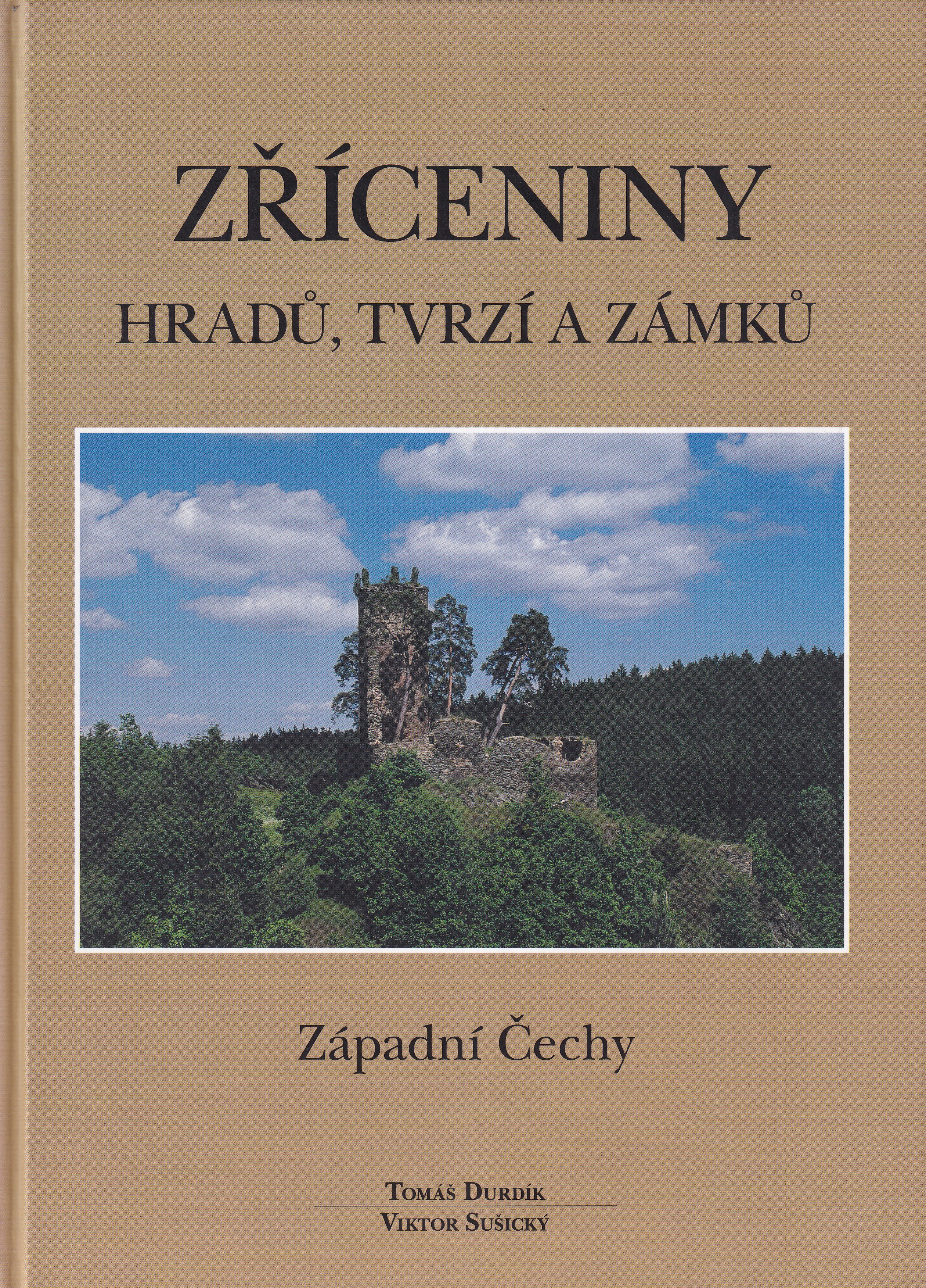 Zříceniny hradů, tvrzí a zámků  Západní Čechy