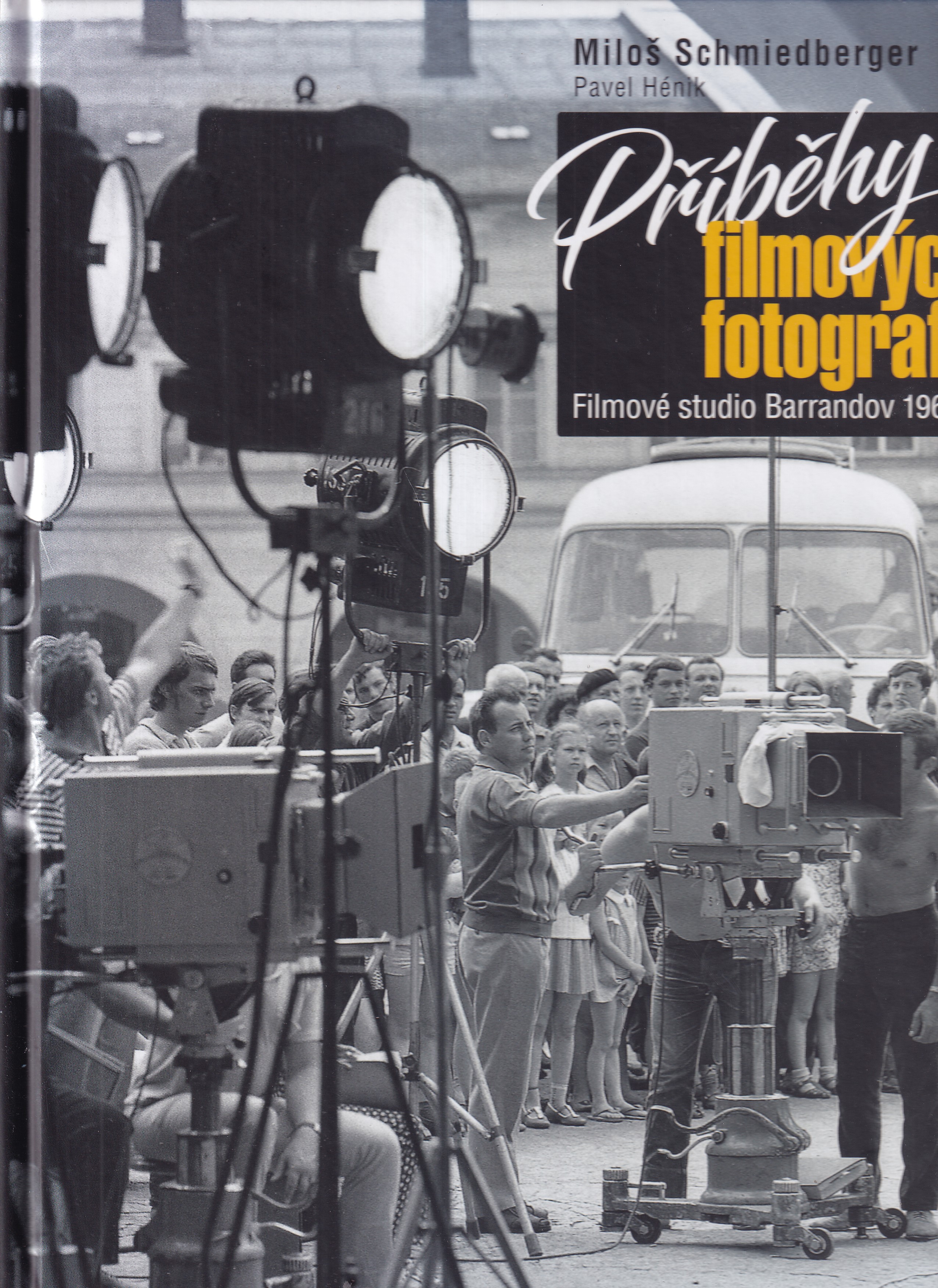 Příběhy filmových fotografií : Filmové studio Barrandov 1968-1990