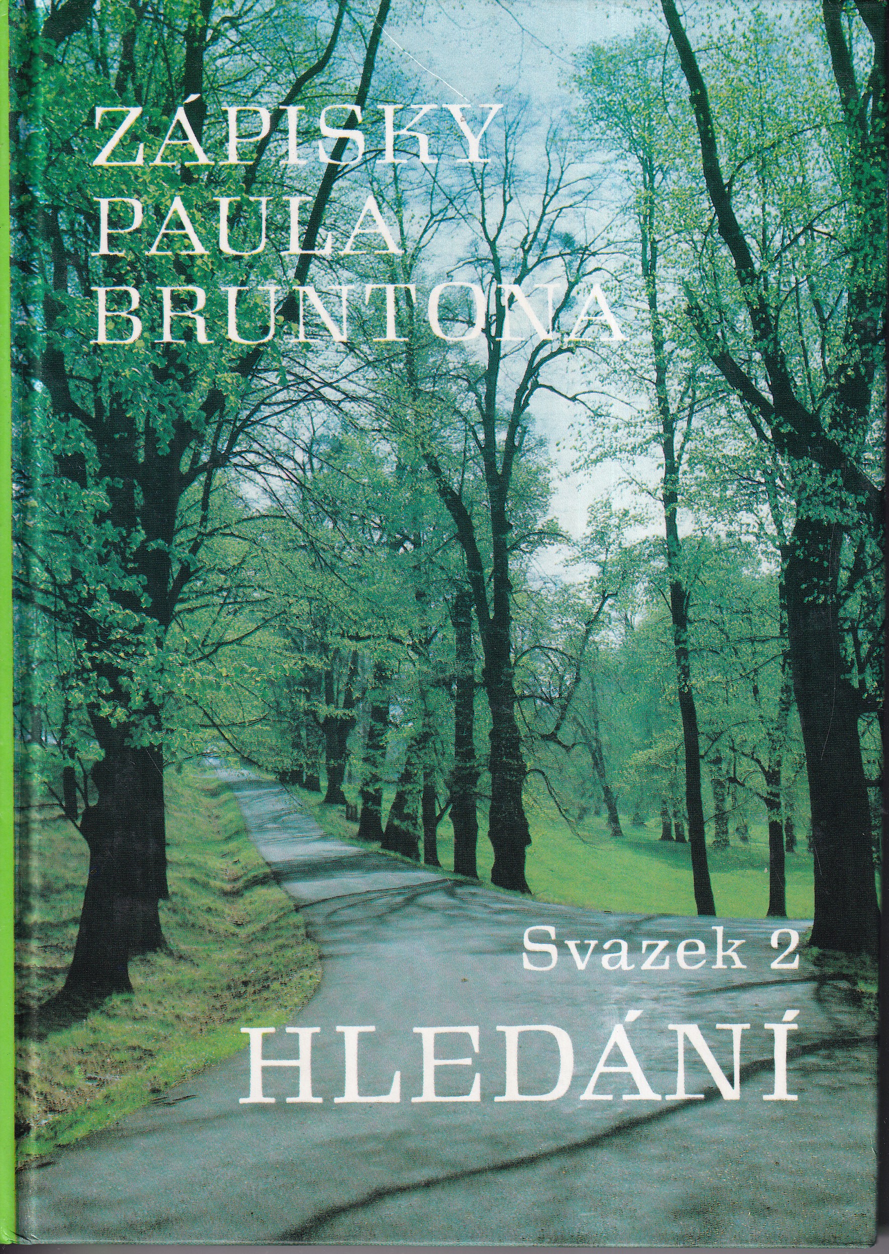 Zápisky Paula Bruntona Hledání - Svazek 2