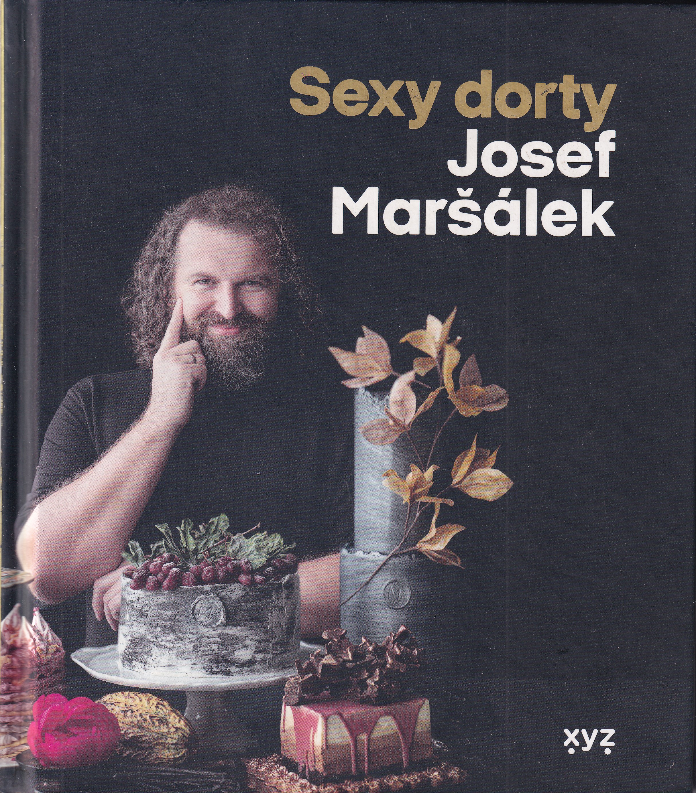 Sexy dorty  Josef Maršálek