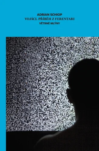 Vojáci. Přiběh z Ferentari 