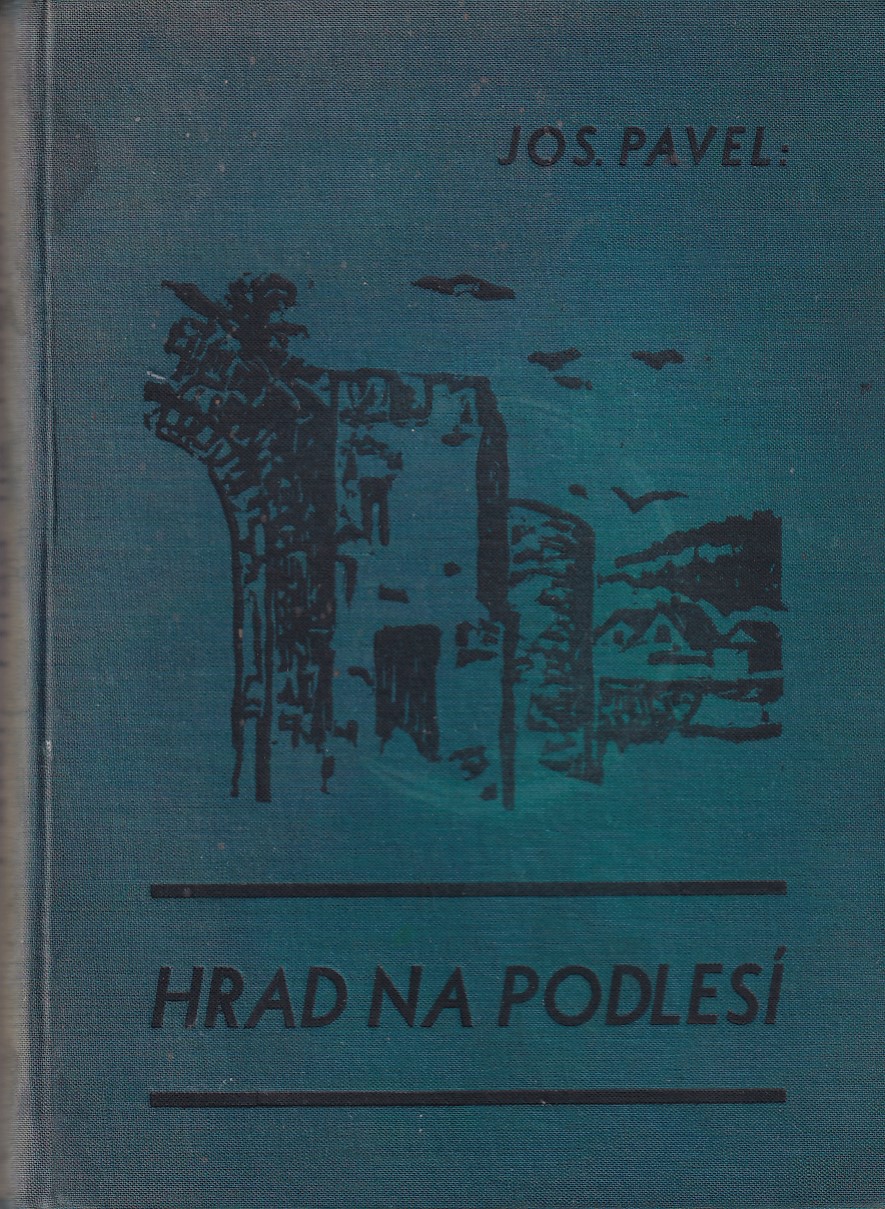 Hrad na Podlesí : příběh ze života pošumavských světáků 