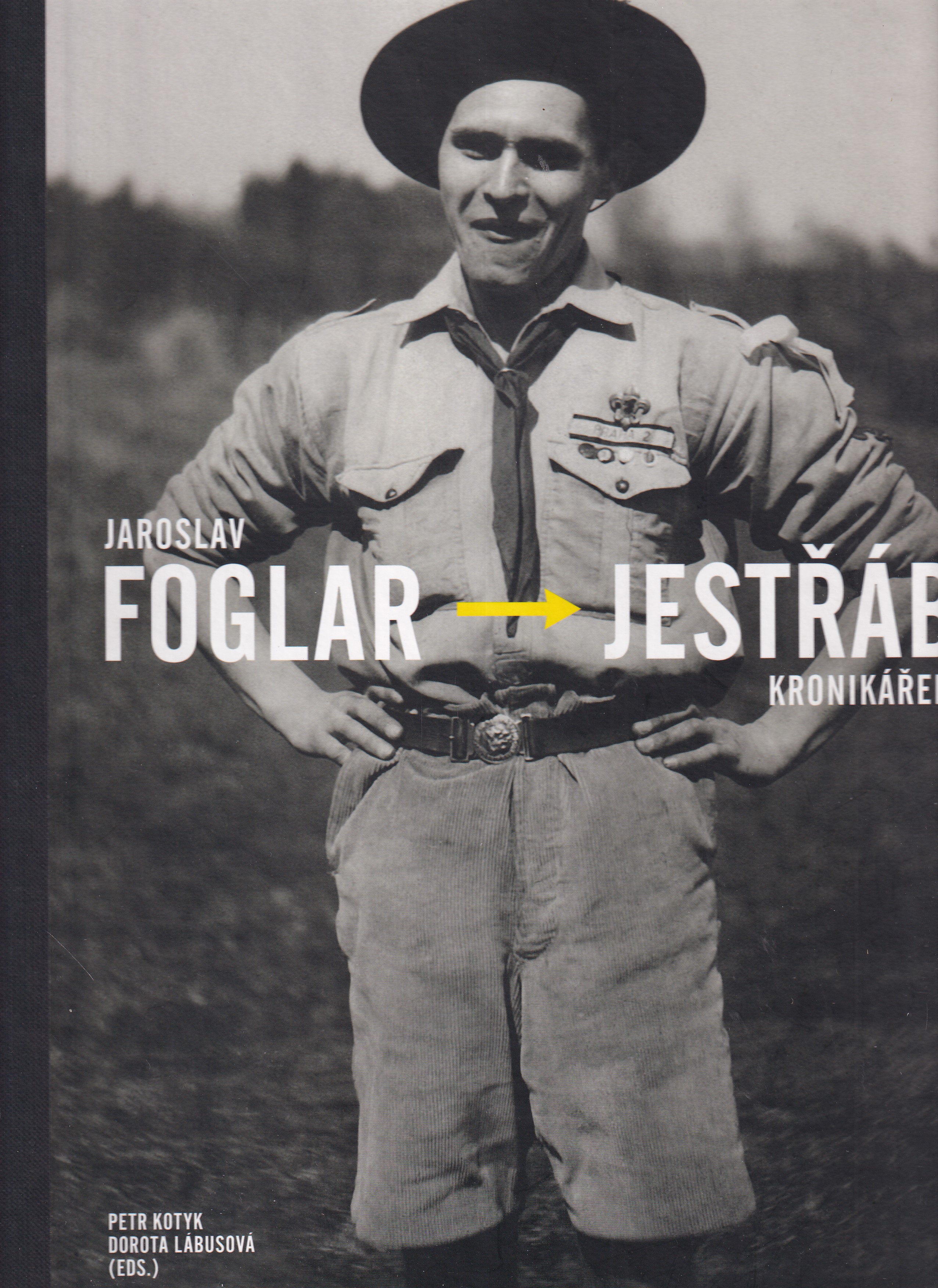 Jaroslav Foglar - Jestřáb kronikářem