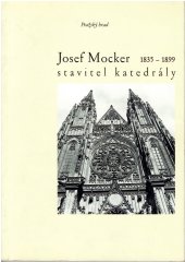 Josef Mocker 1835-1899 stavitel katefrály