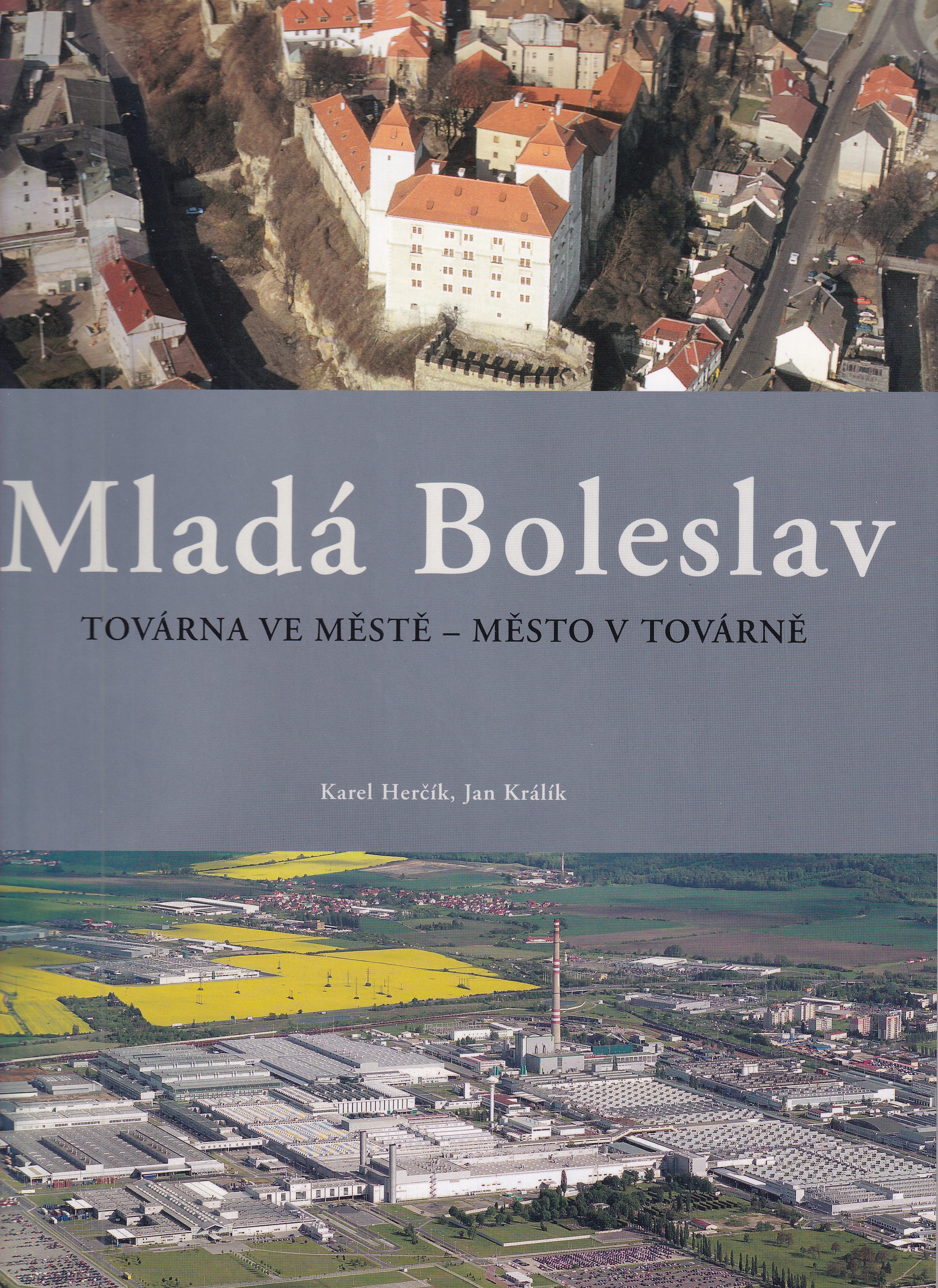 Mladá Boleslav  továrna ve městě - město v továrně