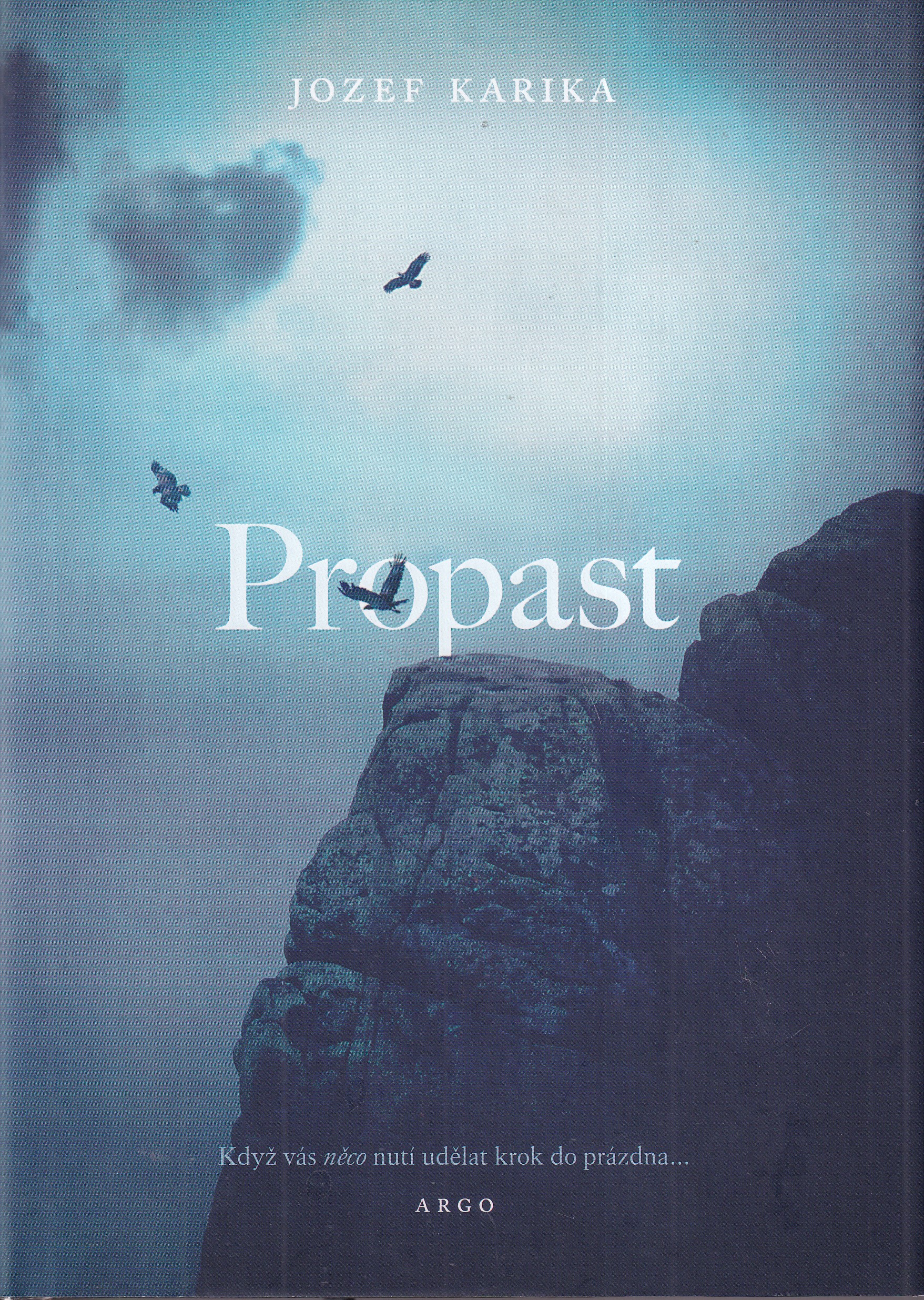 Propast, Jozef Karika