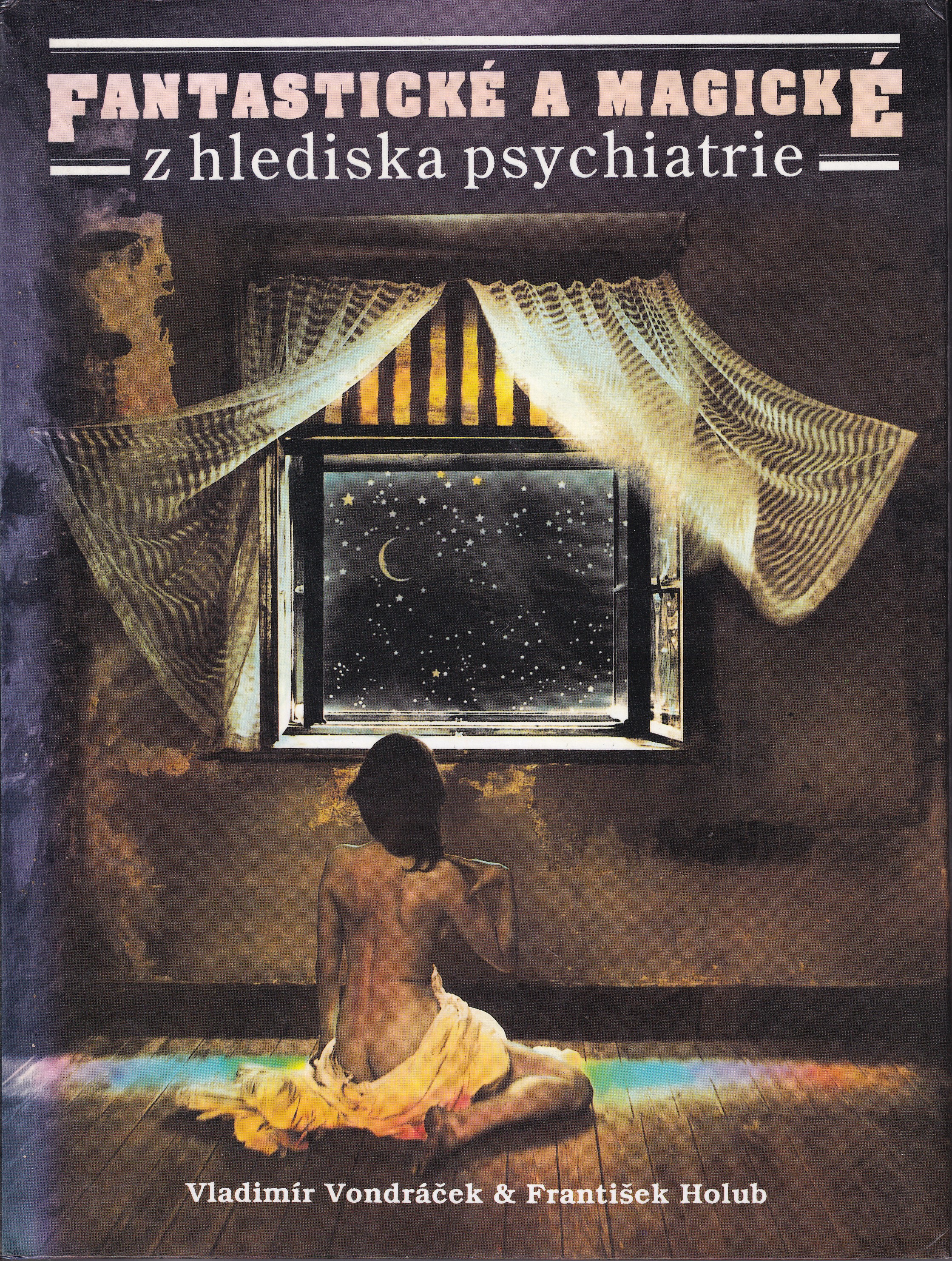 Fantastické a magické z hlediska psychiatrie