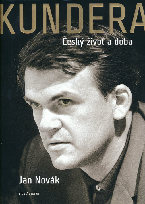 Kundera : český život a doba