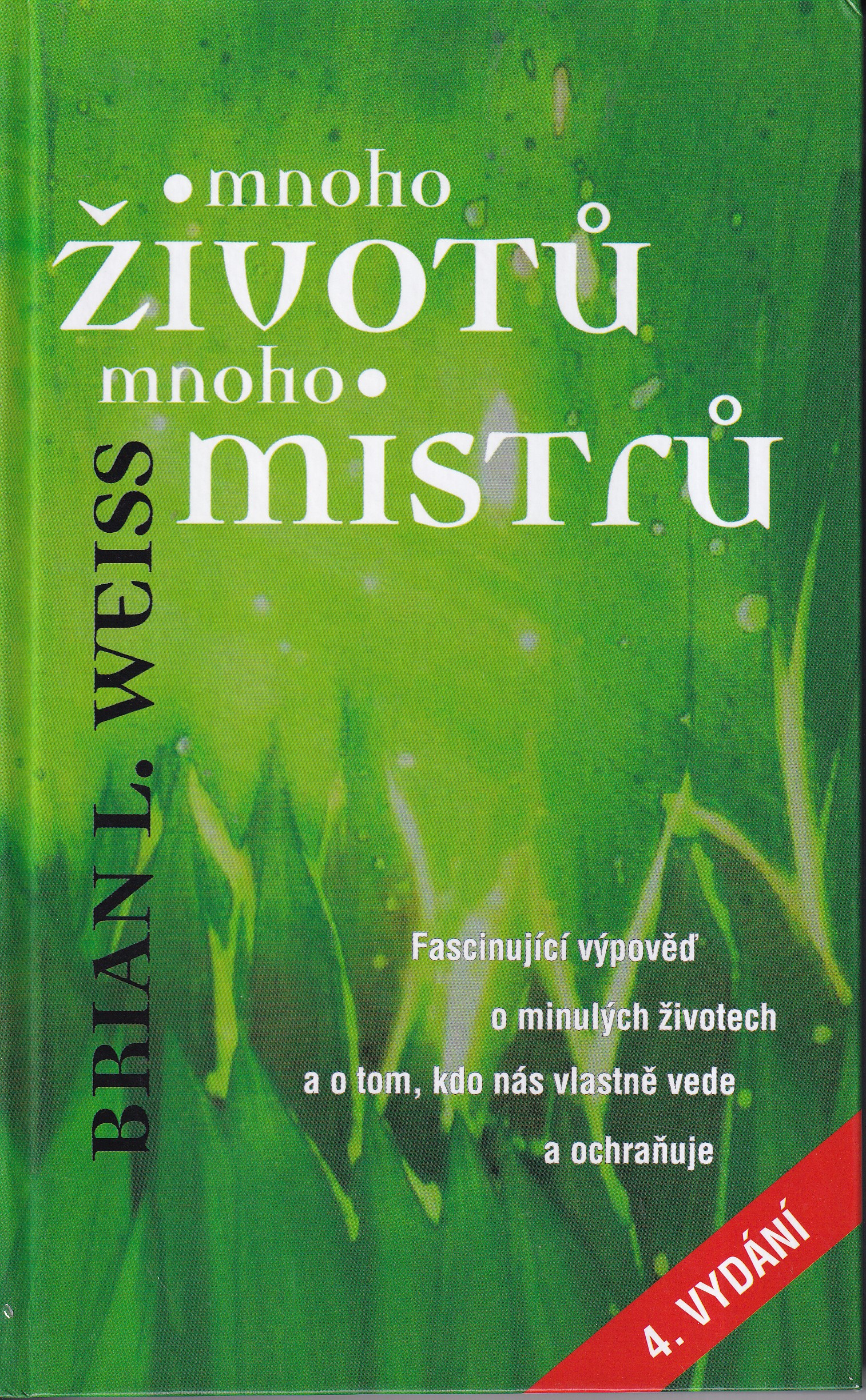 Mnoho životů, mnoho mistrů