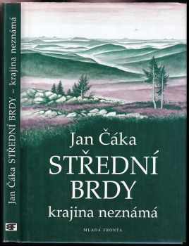 Střední Brdy : krajina neznámá