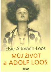 Můj život a Adolf Loos