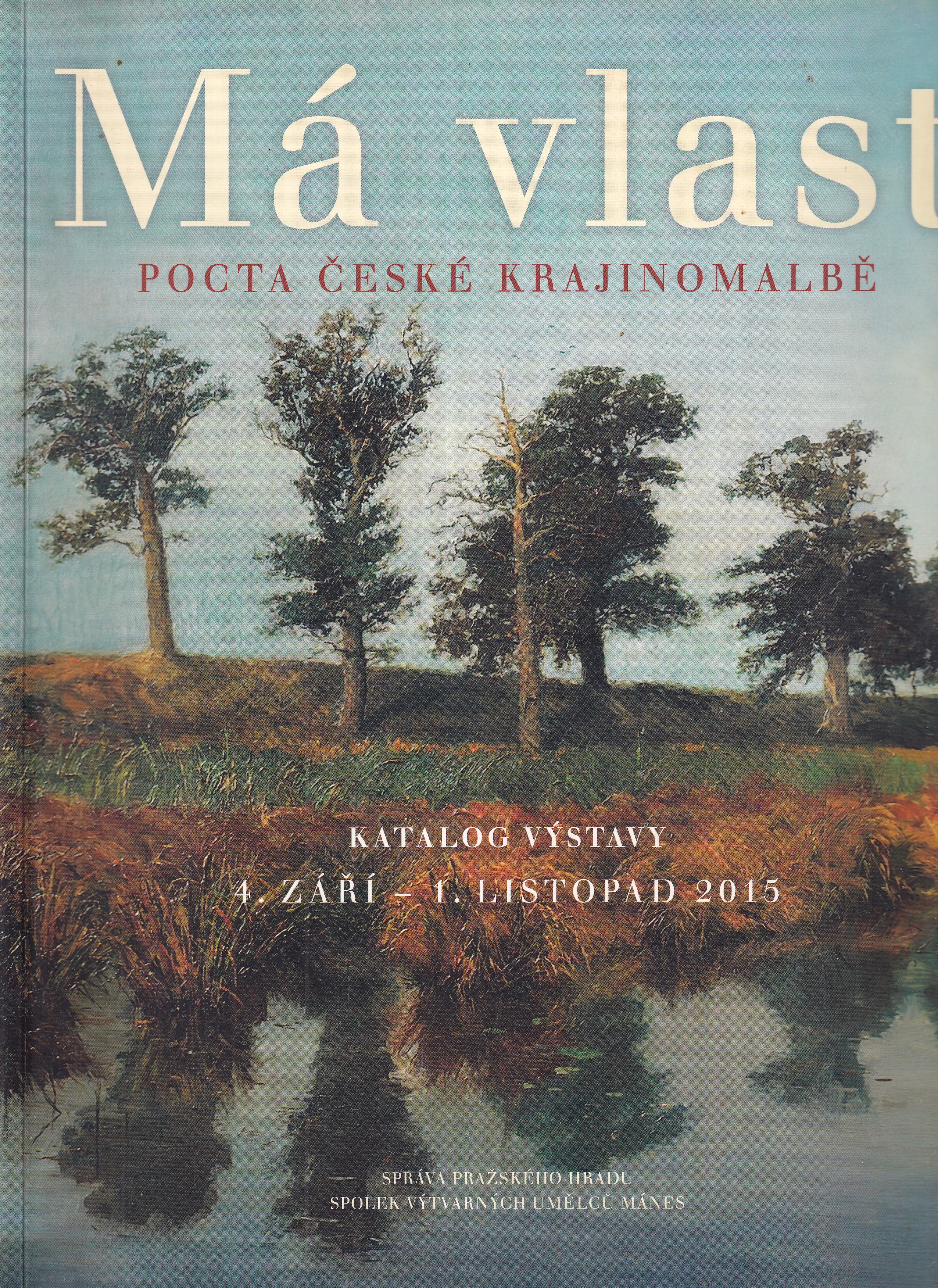 Má vlast : pocta české krajinomalbě 