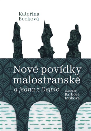Nové povídky malostranské a jedna z Dejvic 