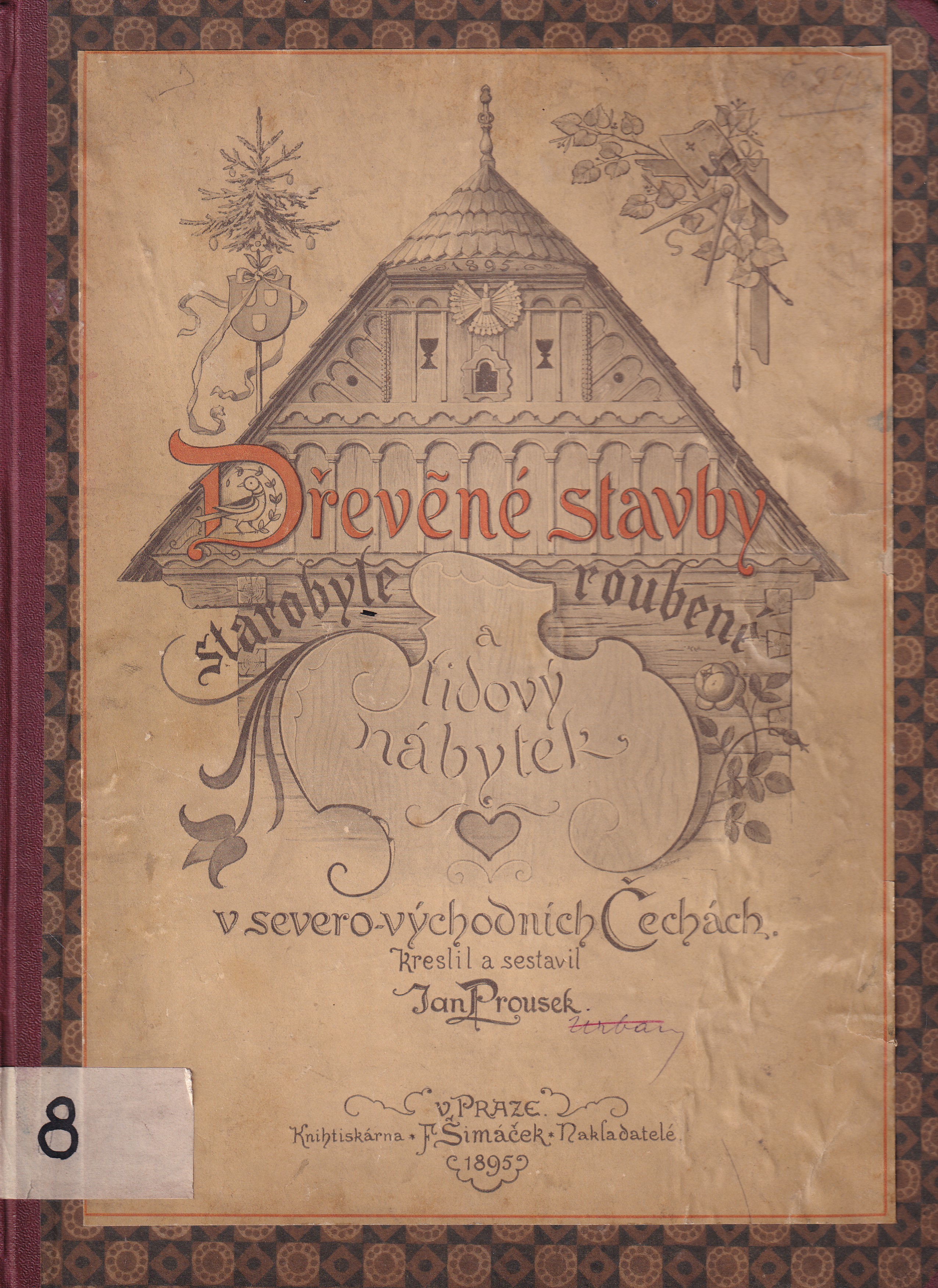 Dřevěné stavby starobyle roubené a lidový nábytek v severo-východních Čechách