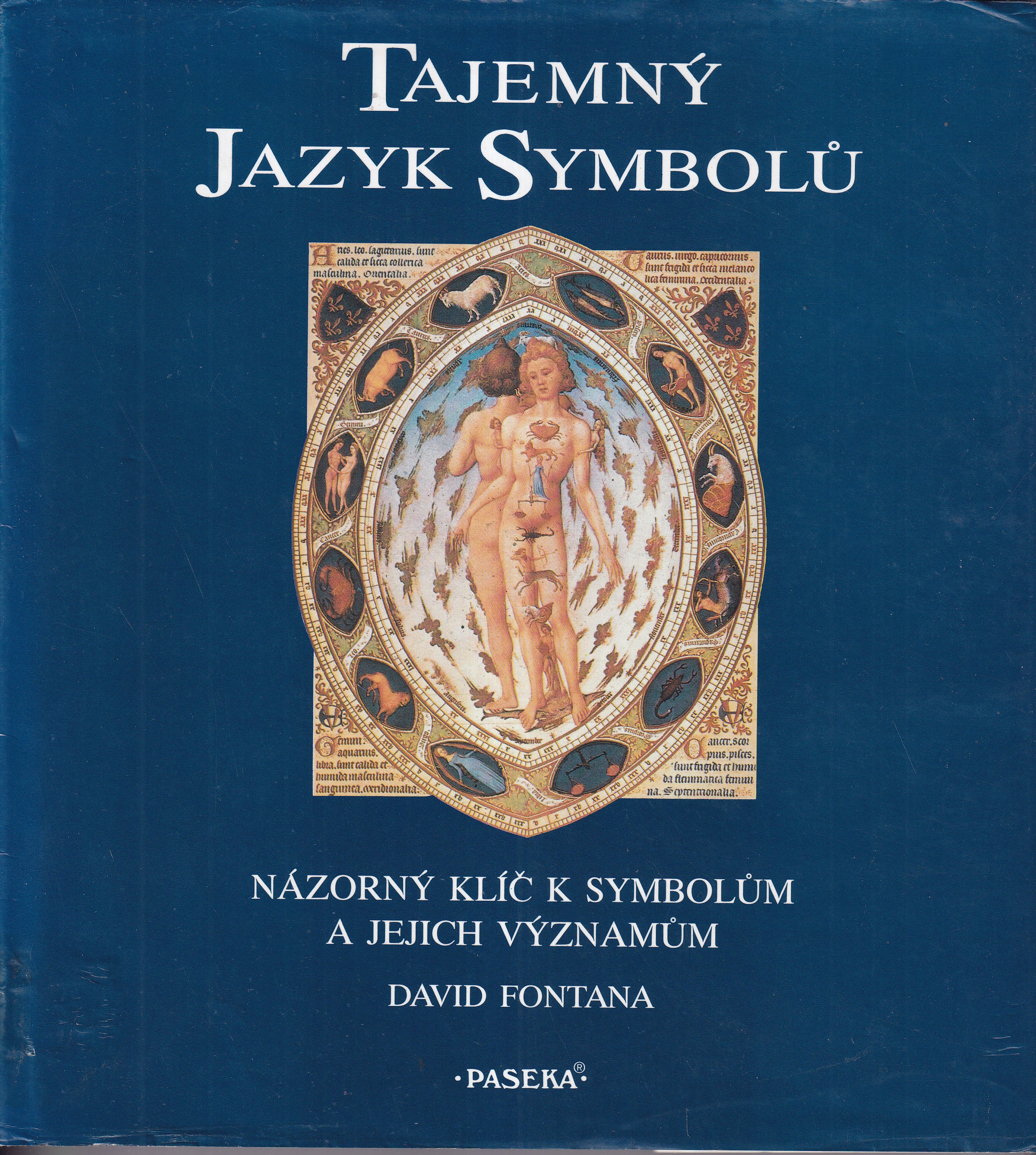 Tajemný jazyk symbolů - názorný klíč k symbolům a jejich význam