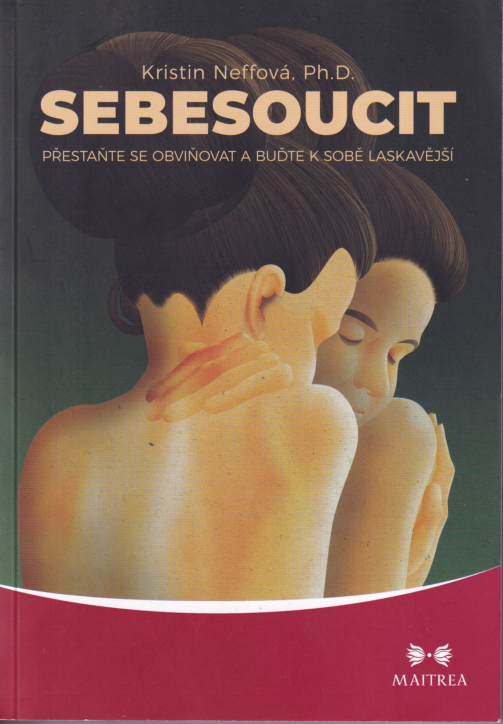 Sebesoucit   přestaňte se obviňovat a buďte k sobě laskavější