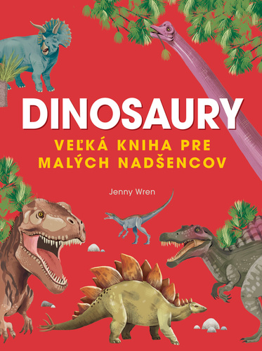 Veľká kniha o dinosauroch