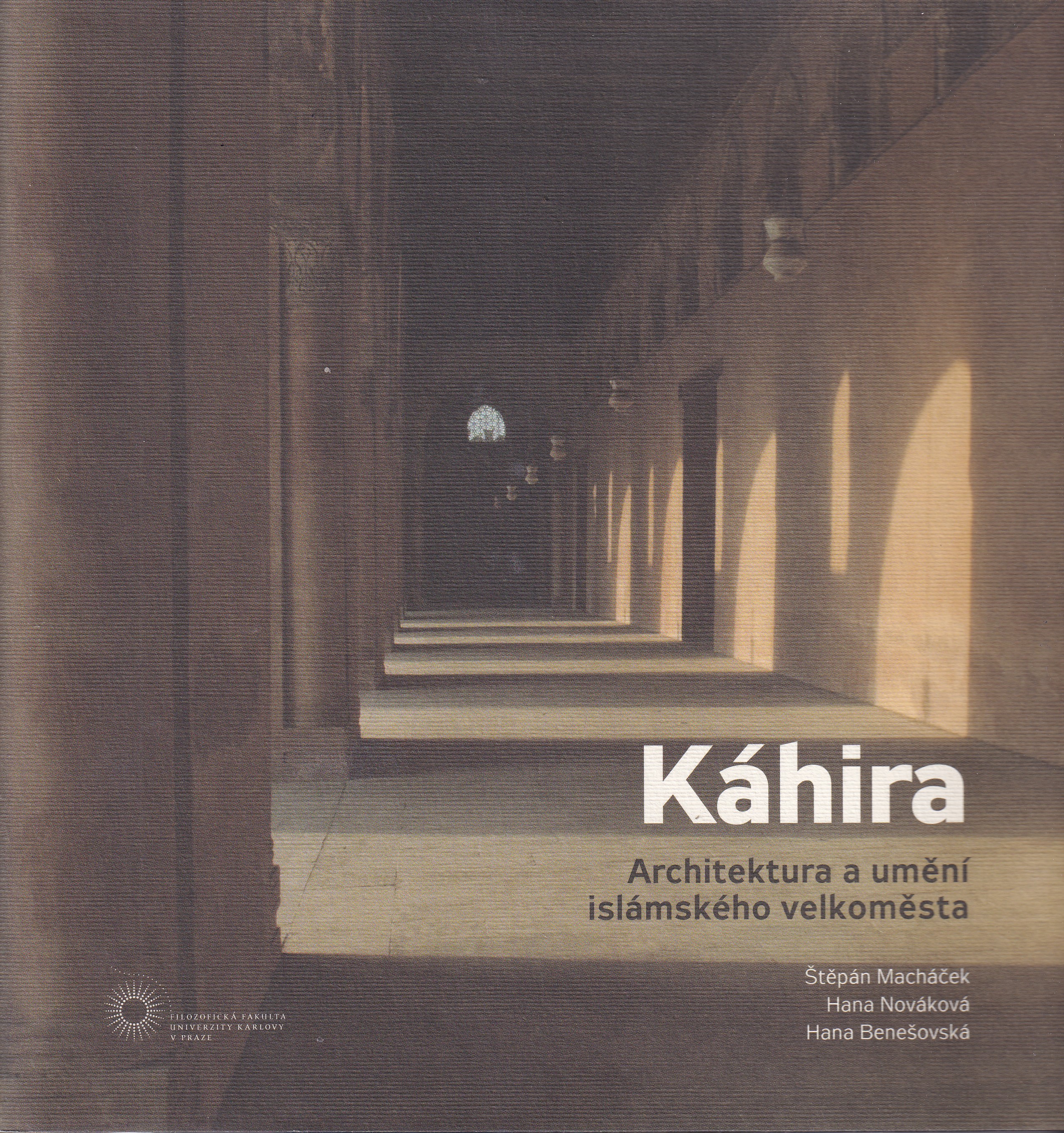 Káhira  architektura a umění islámského velkoměsta