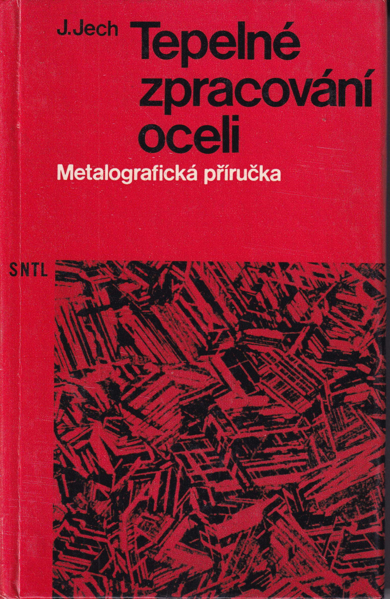 Tepelné zpracování oceli : metalografická příručka