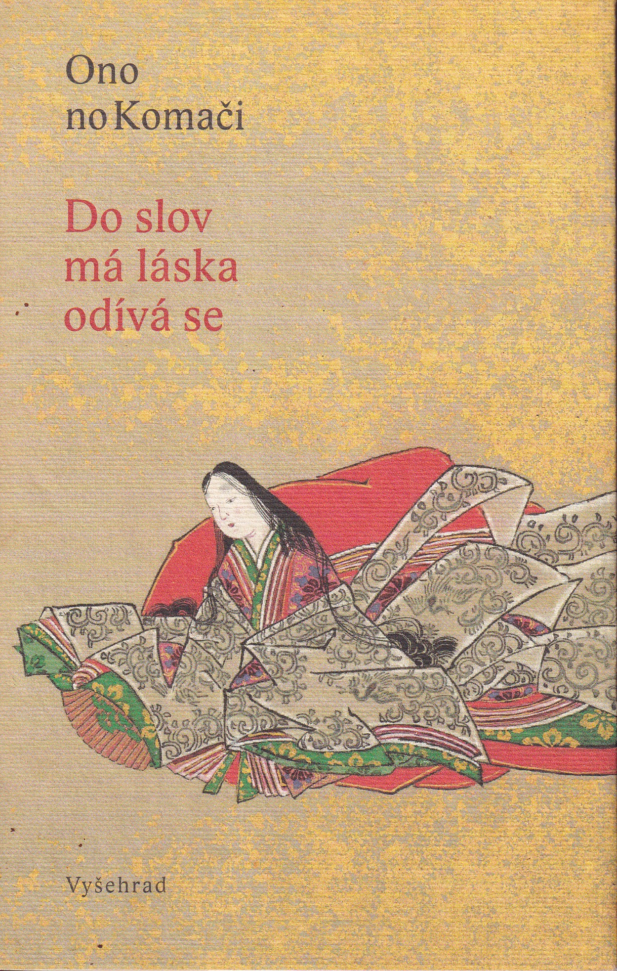 Do slov má láska odívá se