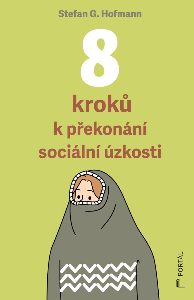 8 kroků k překonání sociální úzkosti/pomocí KBT