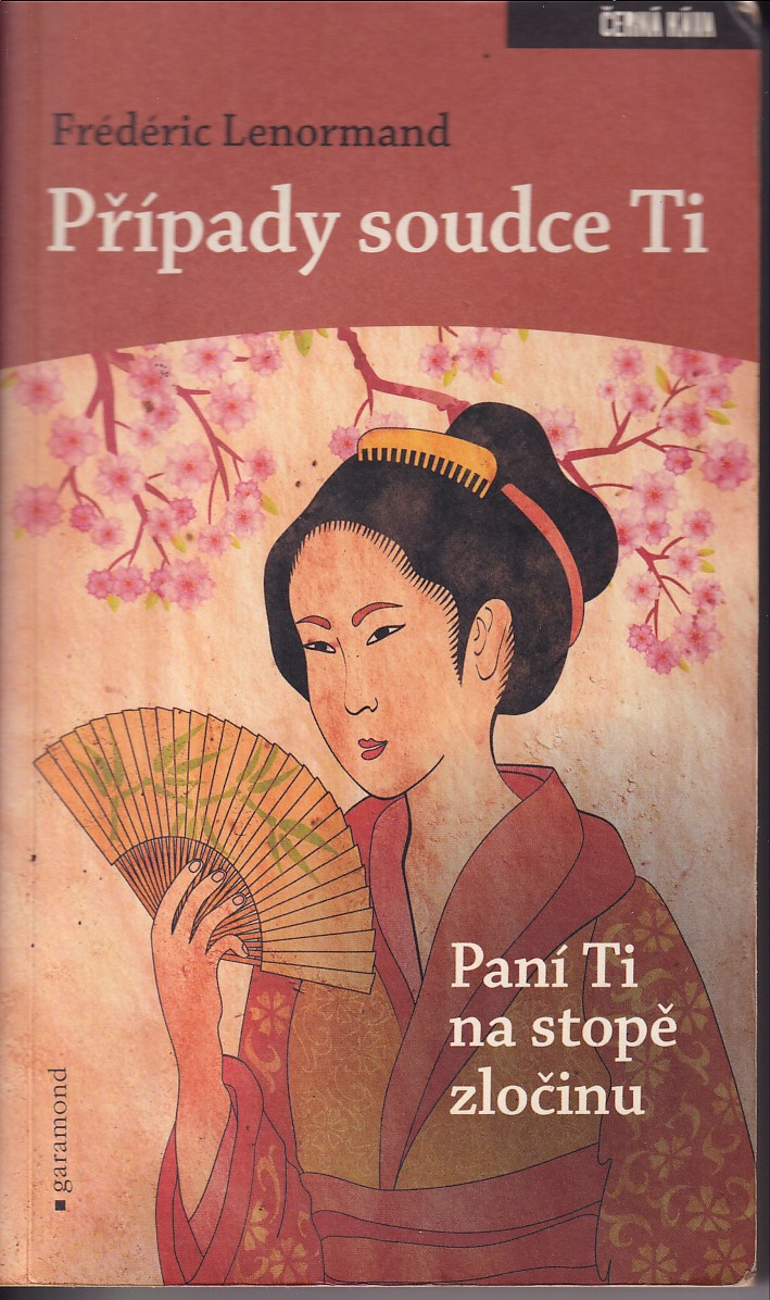 Paní Ti na stopě zločinu. Případy soudce Ti