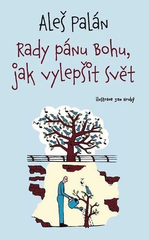Rady pánu Bohu, jak vylepšit svět 