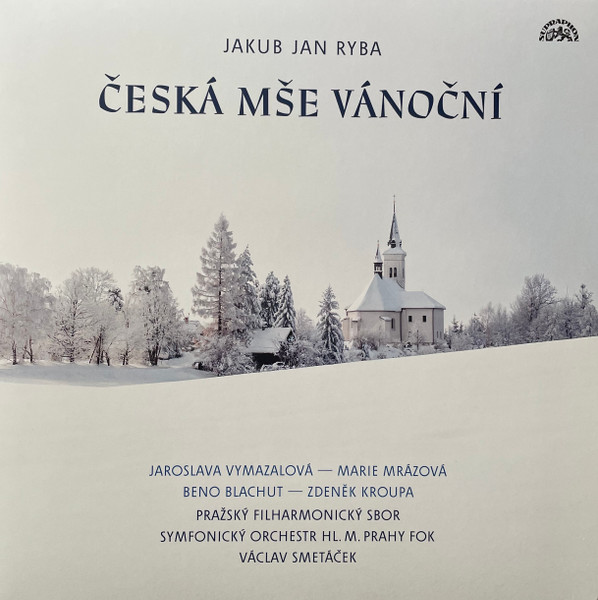 Jakub Jan Ryba : Česká Mše Vánoční (Symfonický Orchestr Hl. M. Prahy Fok / Václav Smetáček)