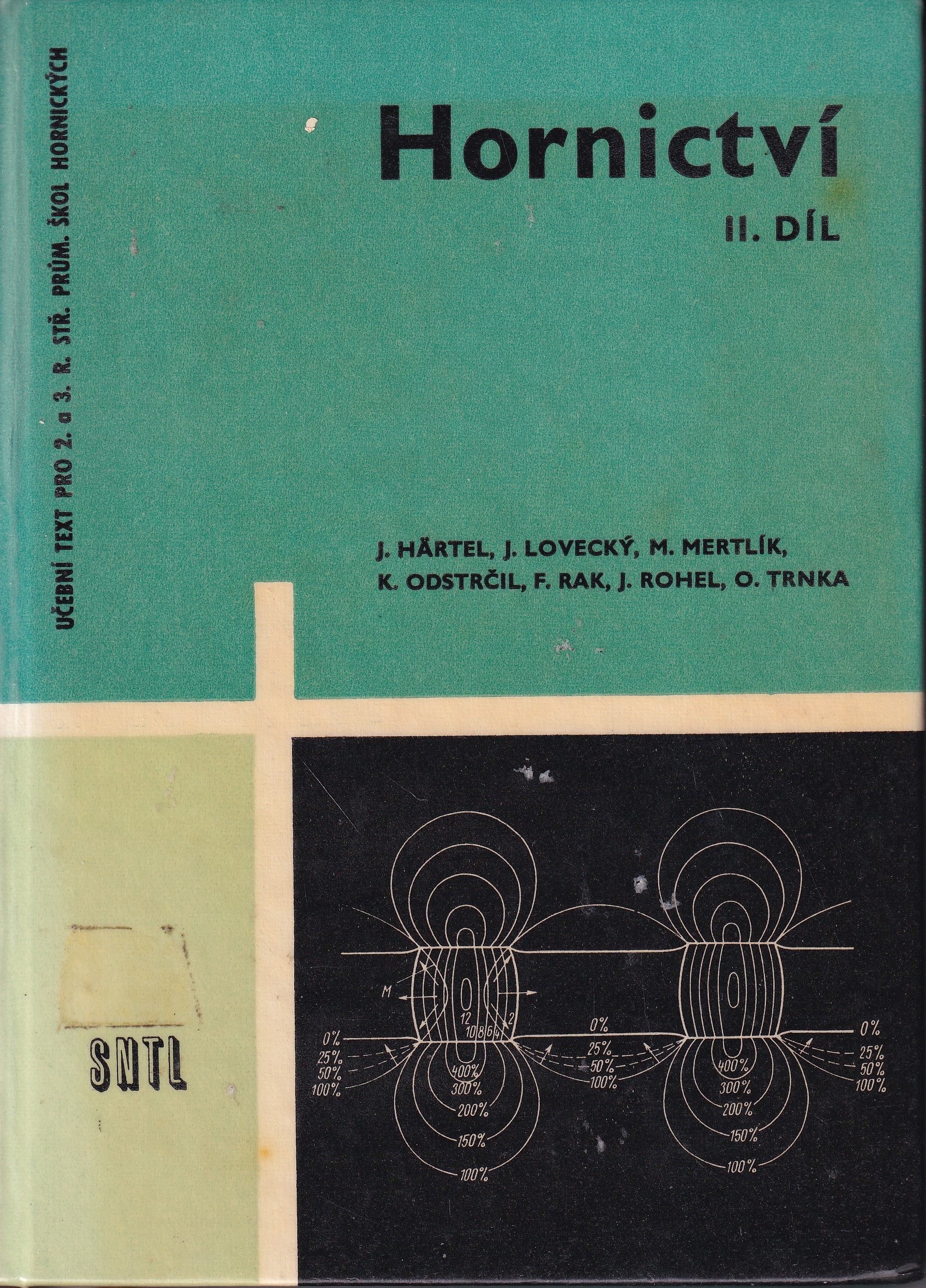 Hornictví  Učební text pro 2. a 3. ročník stř. prům. škol hornických. 2. díl