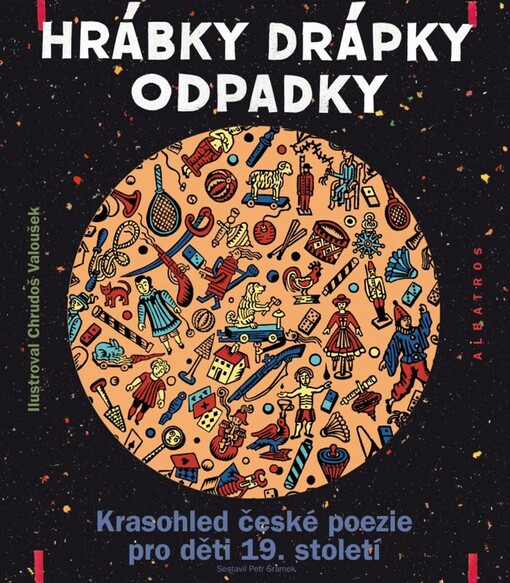 Hrábky drápky odpadky : krasohled české poezie pro děti 19. století