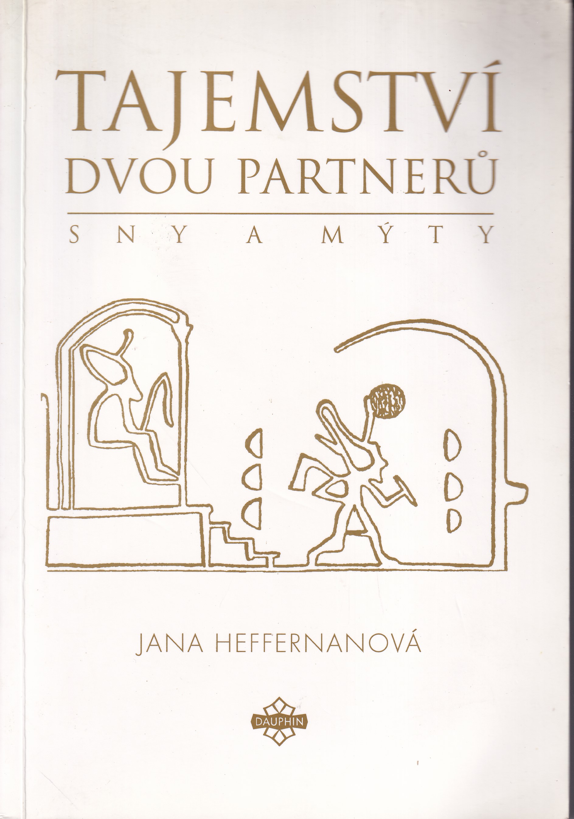 Tajemství dvou partnerů: Sny a mýty