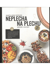 Neplecha na plechu : snídaně a svačinky pro děti