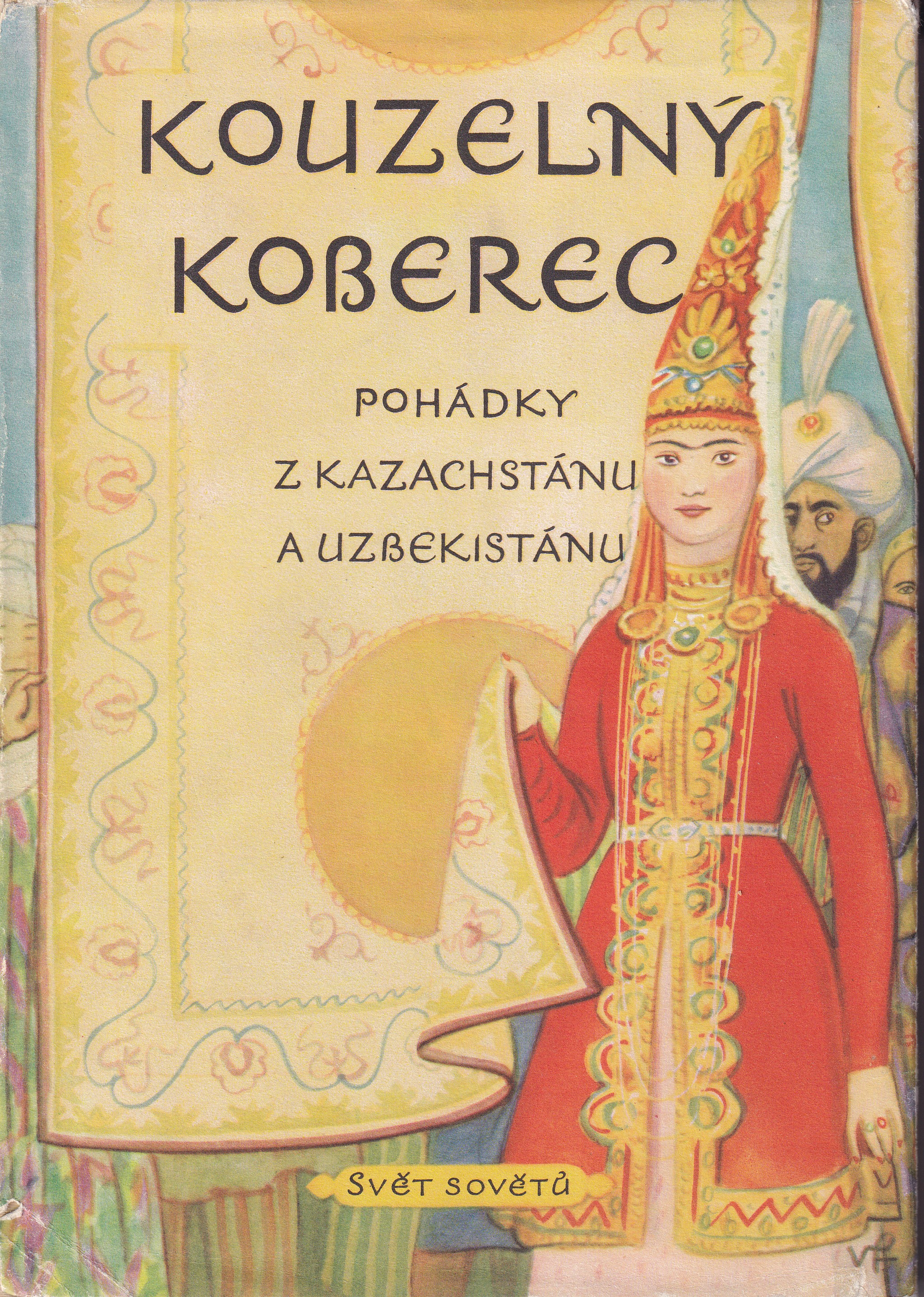 Kouzelný koberec - Pohádky z Kazachstánu a Uzbekistánu